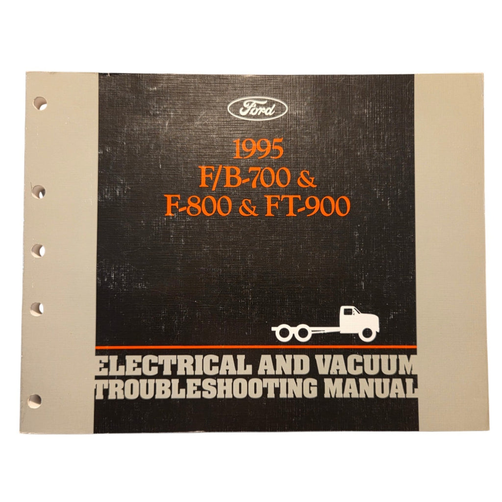 1995 Ford F/B-700 & F-800 & FT-900 Electrical & Wiring & Vacuum Trouble Shooting